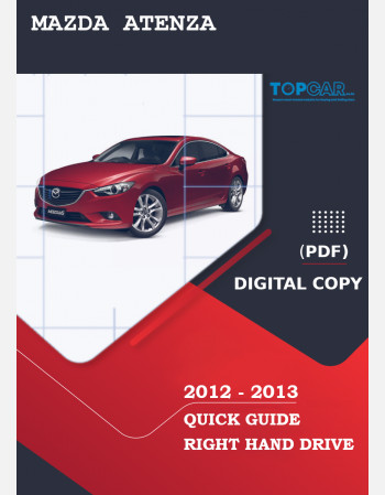 mazda atenza 2012 - 2013 owners quick guide